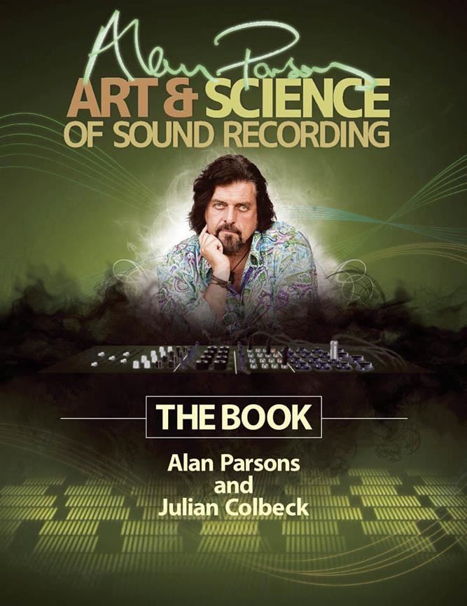 Alan Parsons' Art & Science of Sound Recording(The Book)