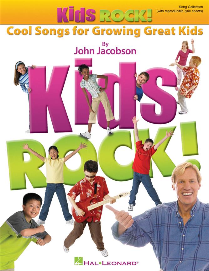 Kids Rock! - Cool Songs fuer Growing Great Kids(Song Collection (with reproducible lyric sheets))