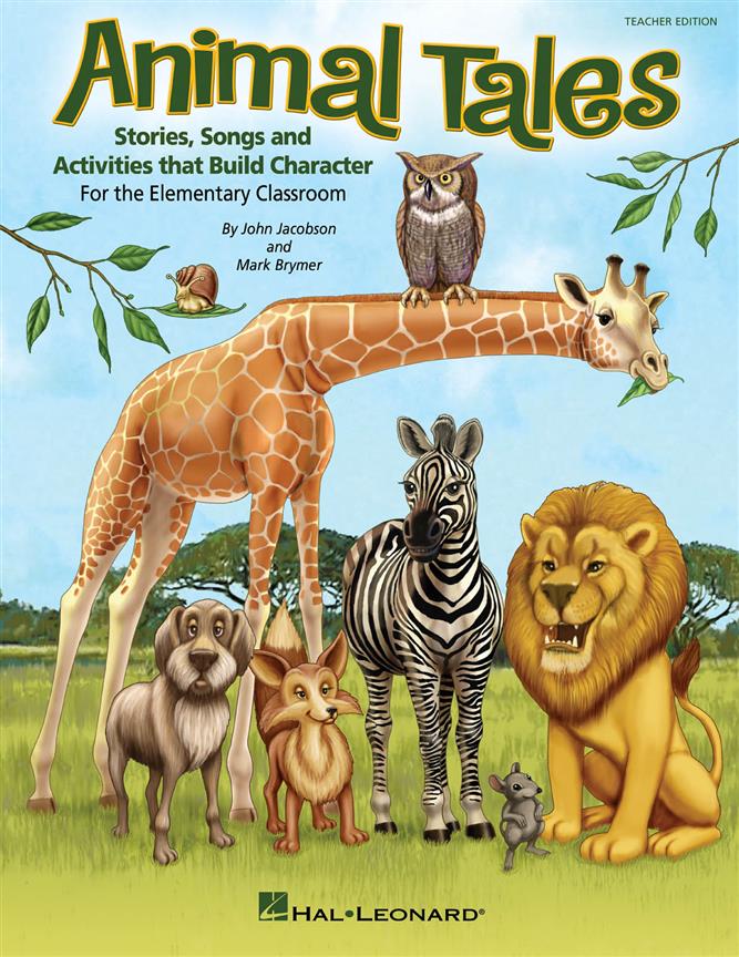 Animal Tales(Stories, Songs and Activities that Build Character)
