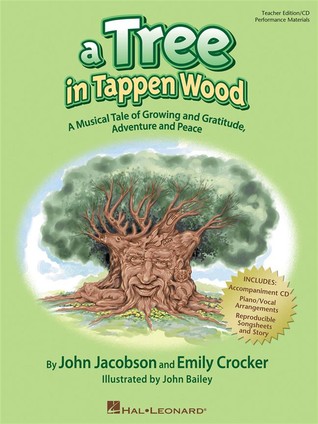 A Tree in Tappen Wood(A Musical Tale of Growing and Gratitude, Adventure and Peace)