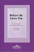 Believe He Loves You