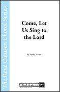 Come Let Us Sing to the Lord