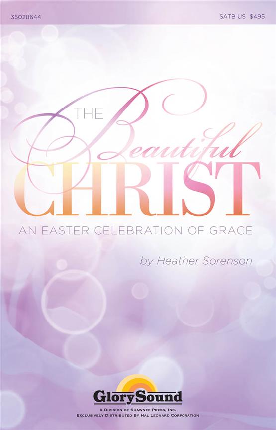 The Beautiful Christ (SATB)