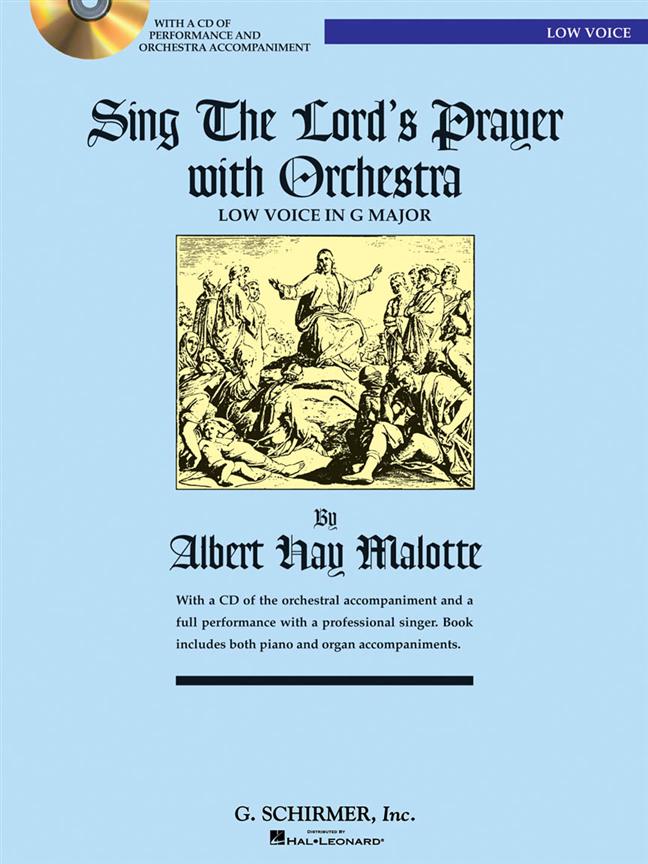 Albert Hay Malotte: Sing the Lord's Prayer