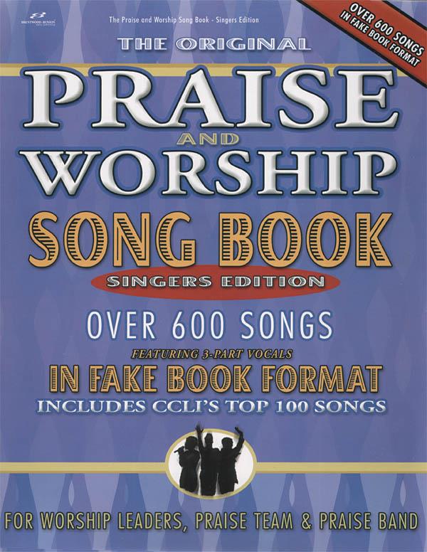 Praise and Worship Songbook - Singer's Edition