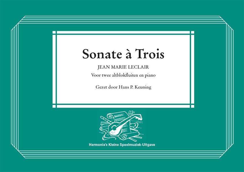 Jean Marie Leclair: Sonate à Trois(Voor twee altblokfluiten en piano)