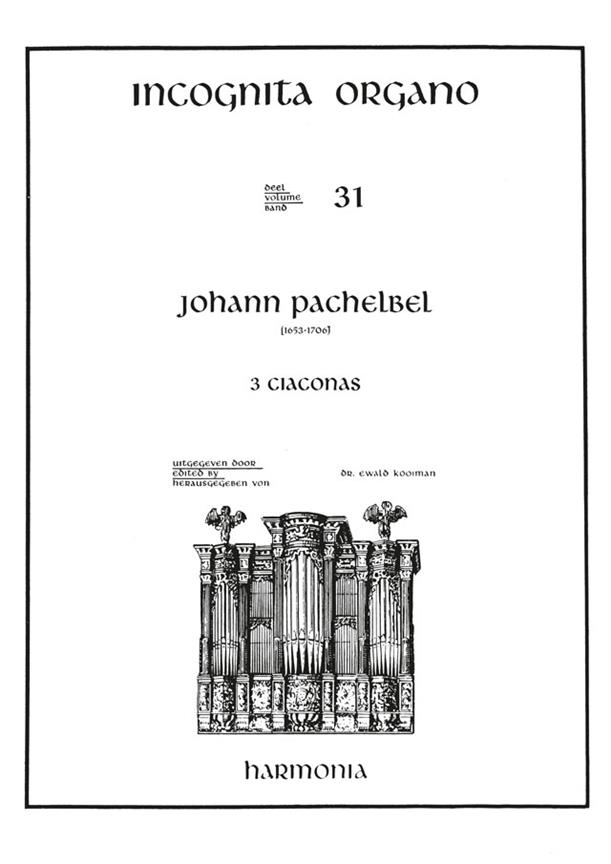 Incognita Organo 31: Pachelbel 3 Ciaconas