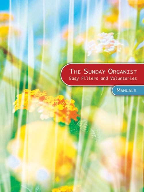 The Sunday Organist fuer Manuals