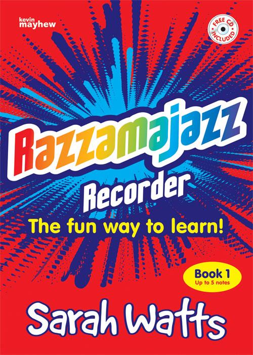 Sarah Watts: Razzamajazz Recorder Book 1