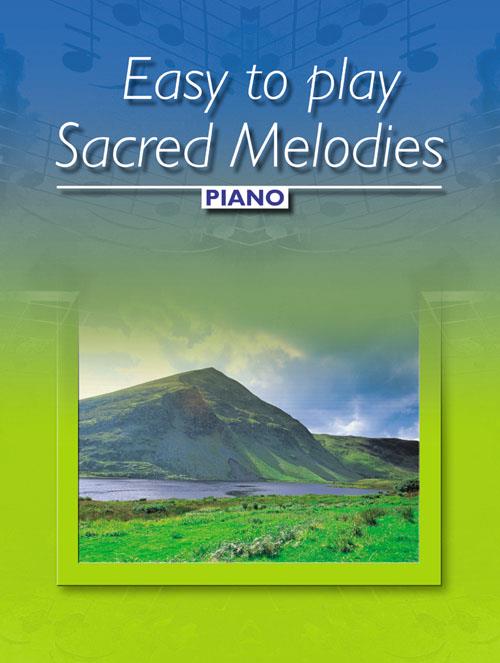 Easy-to-play Sacred Melodies - Piano