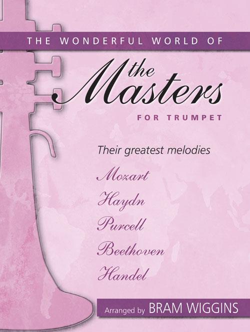 The Wonderful World of the Masters for Trumpet