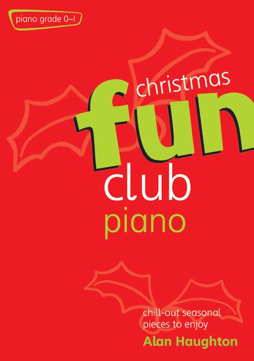Alan Haughton: Fun Club Christmas Piano