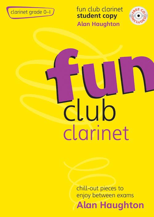 Alan Haughton: Fun Club Clarinet - Grade 0-1 Student