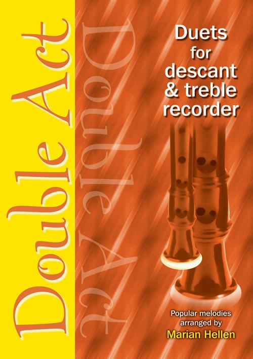 Double Act - Descant and Treble Recorder(Duets fuer descant and treble recorder)