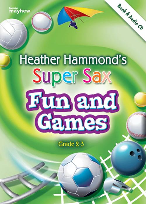 Super Sax - Fun and Games(Fun and funky repertoire pieces For Alto sax)