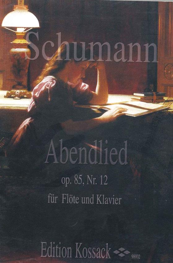 Robert Schumann: Abendlied op. 85 fuer Flote und Klavier