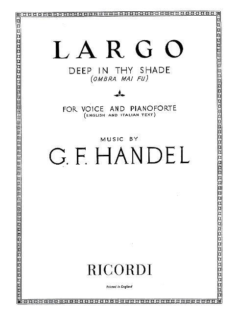 Handel: Largo Eng-It Song Key F