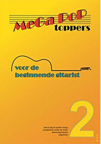 Mega Pop Toppers 2 (voor de beginnende gitarist)