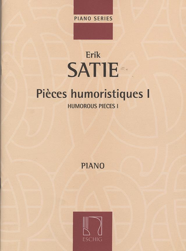 Erik Satie: Pieces Humoristiques I Pour Piano