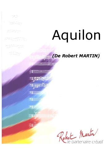 Martin, Robert: Robert Martin: Aquilon (Harmonie)