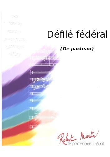 Pacteau: Défilé Fédéral