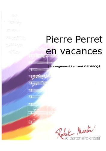 Perret: Pierre Perret En Vacances