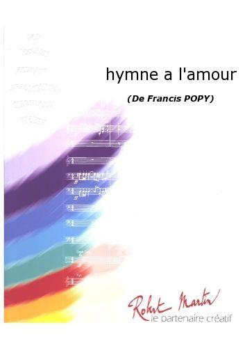 Francis Popy: Hymne A L’Amour