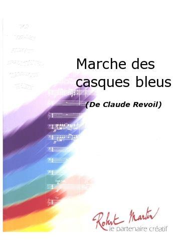 Claude Revoil: Marche Des Casques Bleus