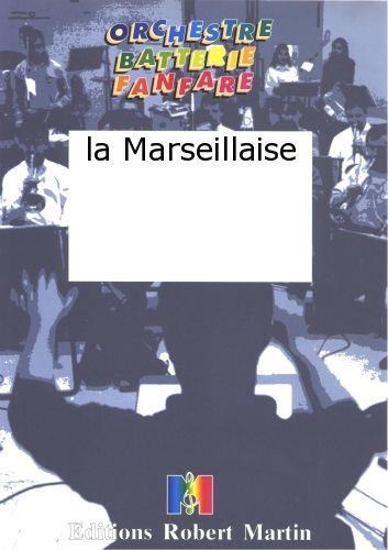 Claude Joseph Rouget de Lisle: La Marseillaise (Batterie-Fanfare)