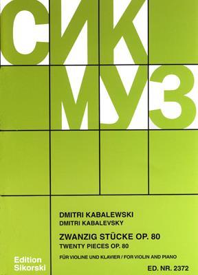 Dmitri Kabalevsky: Kabalevsky: 20 Stucke for Violine und Klavier Op.80