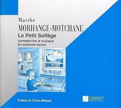 Marthe Morhange-Motchane: Le Petit Solfège