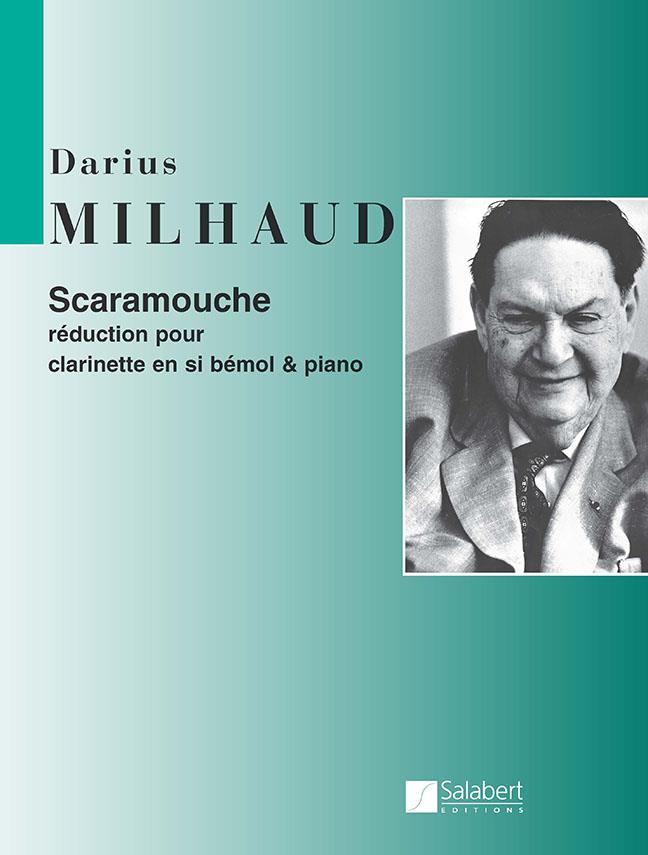 Darius Milhaud: Darius Milhaud: Scaramouche