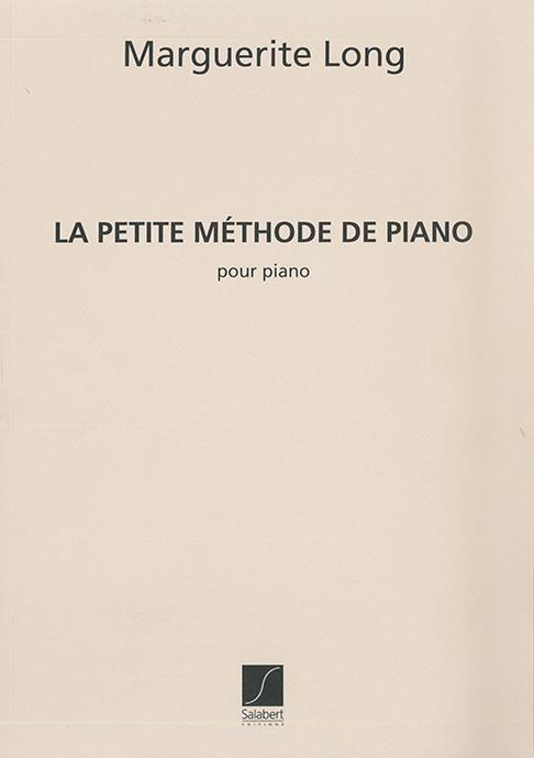 Marguerite Long: Petite Methode De Piano Piano Enseignement