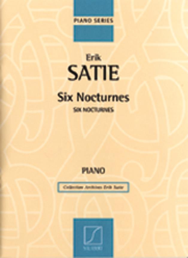Erik Satie: Six Nocturnes