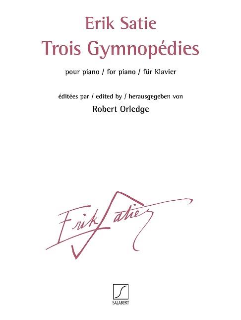 Erik Satie: Trios Gymnopédies