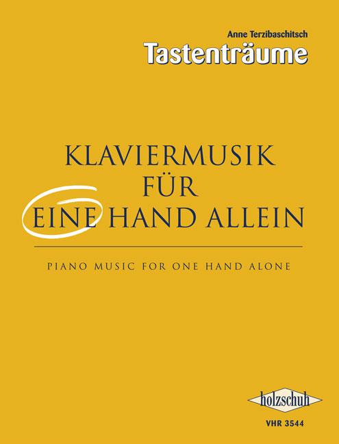 Anne Terzibaschitsch: Klaviermusik fuer eine Hand allein